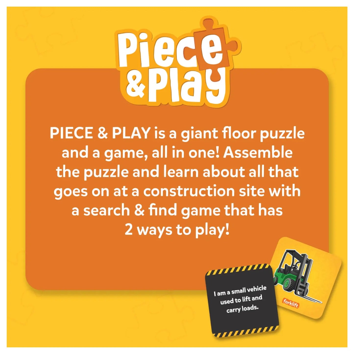 Advertisement for 'Piece & Play' puzzle and game on a yellow and orange background.