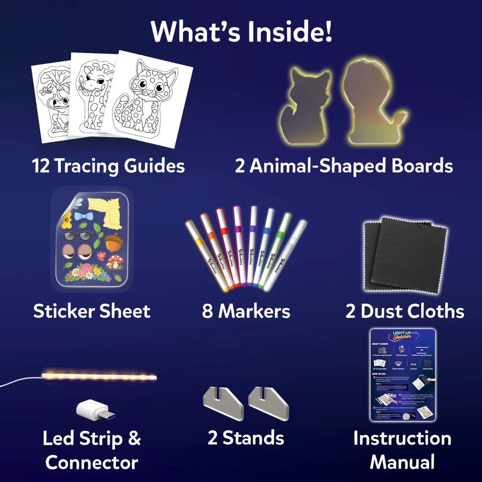 What's Inside the Skillmatics Light-Up Sketcher set: 12 animal tracing guides, two glowing animal-shaped boards, a reusable sticker sheet, eight markers, dust cloth, instruction manual, two stands and one LED strip, each arranged separately on a dark blue background.