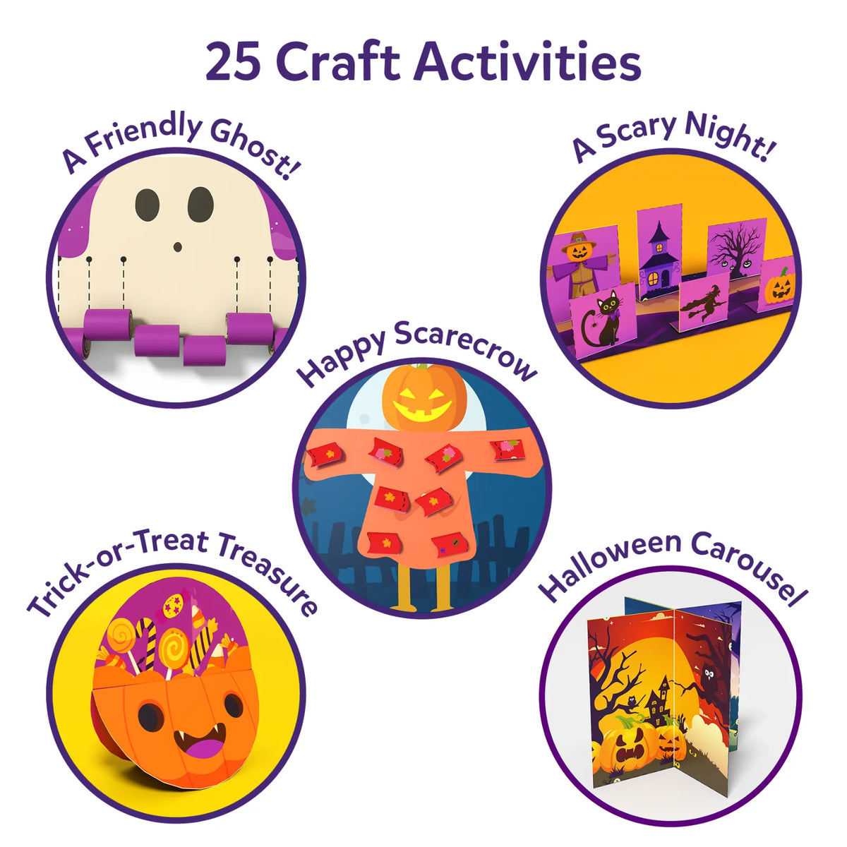 Five finished paper crafts under the heading 25 Craft Activities: A Friendly Ghost with rolled purple strips, A Scary Night pop-up scene with a scarecrow, cat, witch and haunted house, a Happy Scarecrow with folded patches, a Trick-or-Treat Treasure pumpkin candy bowl and a Halloween Carousel.