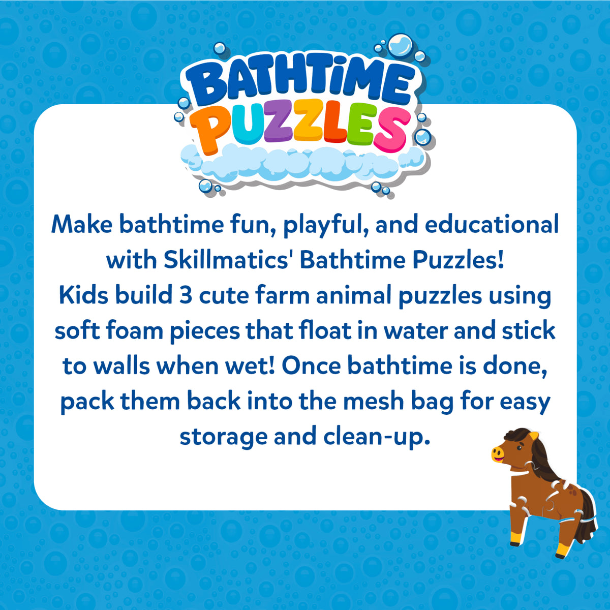 Skillmatics Bathtime Puzzles promotional graphic featuring the colorful product logo and product description. The image explains that children build three farm animal puzzles using soft foam pieces that float in water, stick to wet walls, and store neatly in the included mesh bag after bath time.