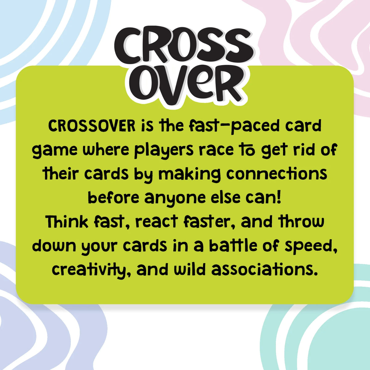 Skillmatics Cross Over information graphic featuring the game logo and description on a bright green panel. Text explains the fast-paced card game where players race to make connections and discard cards first. The design emphasizes quick thinking, creativity, speed, and spontaneous associations.