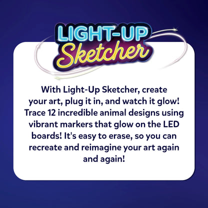 Light-Up Sketcher promotional graphic on a dark blue background, headed “LIGHT-UP Sketcher.” A white rounded panel explains tracing 12 animal designs with vibrant neon markers on LED boards, easy erasing, and repeated creativity through drawing and redecorating.