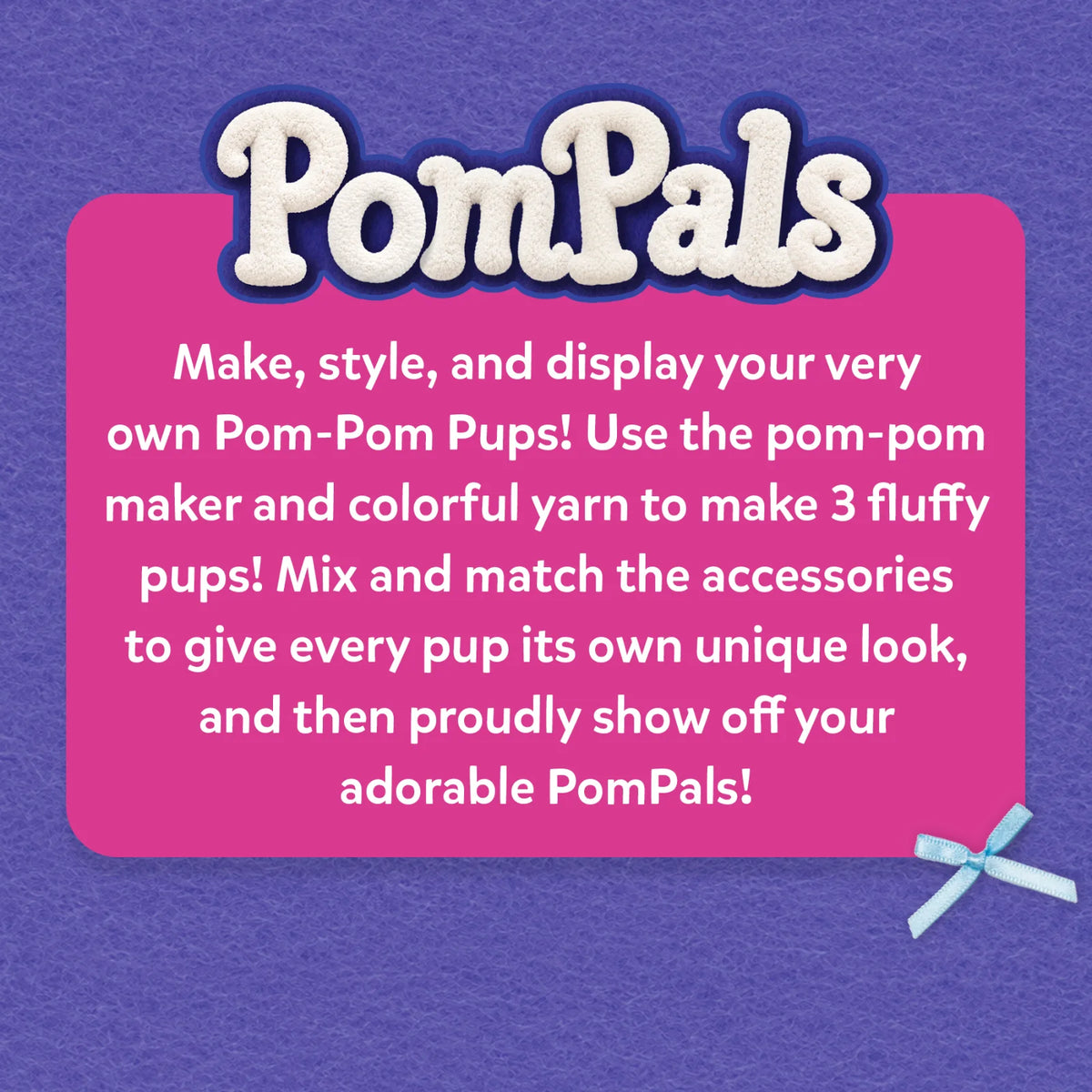 Skillmatics PomPals craft kit description on a pink panel against a purple textured background. The text explains how children can make, style and display three fluffy pom-pom puppies using colourful yarn and mix-and-match accessories, with a decorative blue ribbon in the lower-right corner.